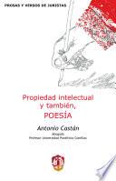 Propiedad Intelectual Y También, PoesÍa