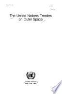 libro The United Nations Treaties On Outer Space