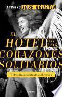 Archivo José Agustín: El Hotel De Los Corazones Solitarios