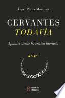 libro Cervantes Todavía