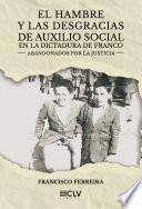 libro El Hambre Y Las Desgracias De Auxilio Social En La Dictadura De Franco