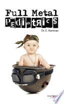 libro Full Metal Pediatrics