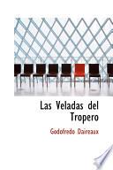 Las Veladas Del Tropero