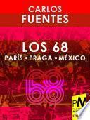 Los 68: París, Praga, México