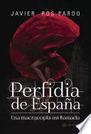 libro Perfidia De España