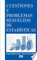 Cuestiones Y Problemas Resueltos De Estadística