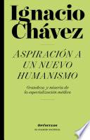 Aspiración A Un Nuevo Humanismo