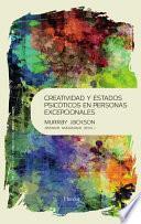 libro Creatividad Y Estados Psicóticos En Personas Excepcionales