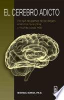 El Cerebro Adicto