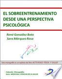 El Sobreentrenamiento Desde Una Pespectiva Psicológica