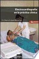Electrocardiografía En La Práctica Clínica (2a Ed.)