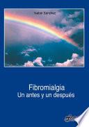 Fibromialgia, Un Antes Y Un Después