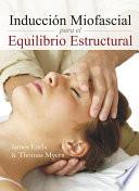 libro Inducción Miofascial Para El Equilibrio Estructural
