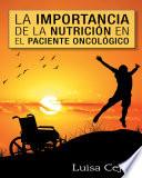 libro La Importancia De La Nutrición En El Paciente Oncológico