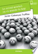 La Salud Mental En El Mundo De Hoy