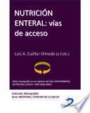 Nutrición Enteral: Vías De Acceso