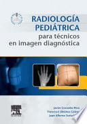 Radiología Pediátrica Para Técnicos En Imagen Diagnóstica + Acceso Web