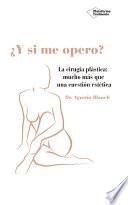 ¿y Si Me Opero?