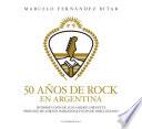 50 Años De Rock En Argentina