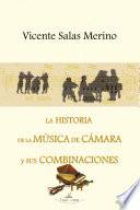 La Historia De La Música De Cámara Y Sus Combinaciones