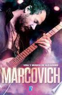 Vida Y Música De Alejandro Marcovich