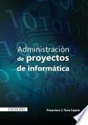 libro Administración De Proyectos De Informática