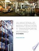 libro Almacenaje, Manutencin Y Trasporte Interno En La Industria