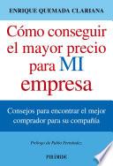 libro Cómo Conseguir El Mayor Precio Para Mi Empresa