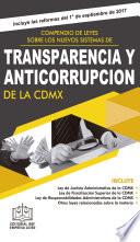 Compendio De Leyes Sobre Los Nuevos Sistemas De Transparencia Y Anticorrupción De La Cdmx 2017