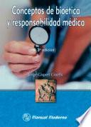Conceptos De Bioética Y Responsabilidad Médica