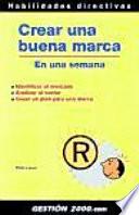 Crear Una Buena Marca En Una Semana