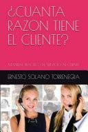 libro ¿cuanta Razon Tiene El Cliente?