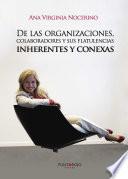 De Las Organizaciones, Colaboradores Y Sus Flatulencias Inherentes Y Conexas