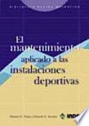 libro El Mantenimiento Aplicado A Las Instalaciones Deportivas