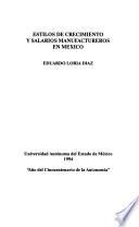 Estilos De Crecimiento Y Salarios Manufactureros En México