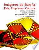 libro Imágenes De España: País, Empresas, Cultura