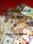 La Economía Política De Marx