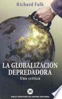 La Globalización Depredadora