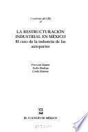 libro La Restructuración Industrial En México