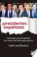 Los Presidentes Españoles