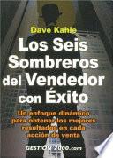 libro Los Seis Sombreros Del Vendedor Con éxito