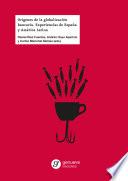 Orígenes De La Globalización Bancaria. Experiencias De España Y América Latina