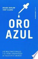 Oro Azul/ Blue Gold