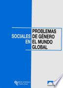 libro Problemas Sociales De Género En El Mundo Global