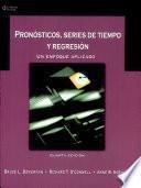 libro Pronósticos, Series De Tiempo Y Regresión