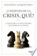 ¿y Después De La Crisis, Qué?