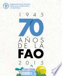 70 Años De La Fao (1945 2015)
