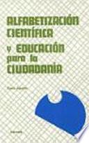 Alfabetización Científica Y Educación Para La Ciudadanía