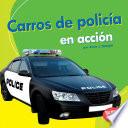 Carros De Policia En Accion (police Cars On The Go)