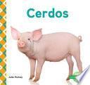 Cerdos (pigs)